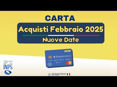 📢 Pagamenti INPS Carta Acquisti Febbraio 2025: Ecco le Nuove Date Ufficiali